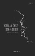 You Can Only Inhale Me  Exhale Me If You Can