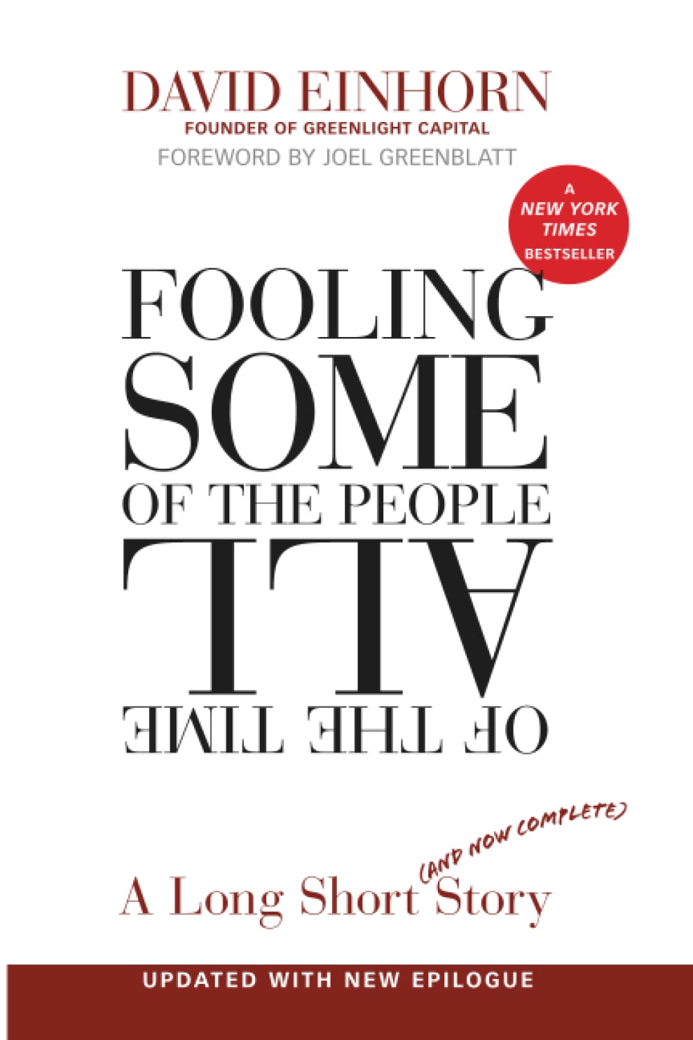 Fooling Some of the People All of the Time, A Long Short (and Now Complete) Story, Updated with New Epilogue