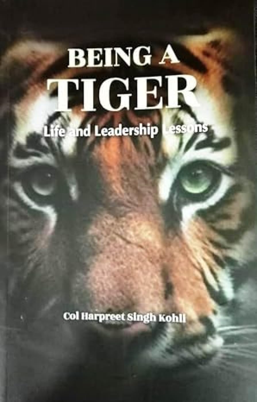 BEING A TIGER: Life and Leadership Lessons