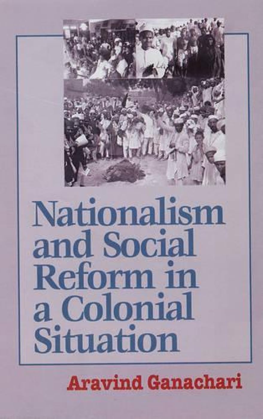 Nationalism and Social Reform in a Colonial Situation