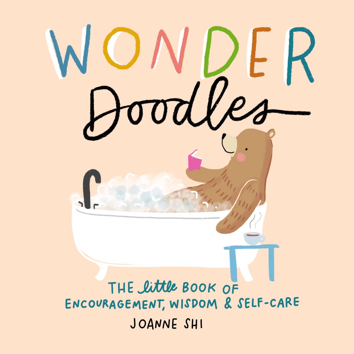 Wonder Doodles: The Little Book of Encouragement, Wisdom & SelfCare