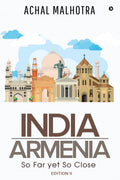 India  Armenia : So Far Yet So Close
