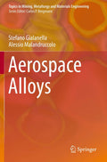 Aerospace Alloys (Topics in Mining, Metallurgy and Materials Engineering)