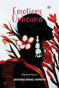 Emotions Unbound