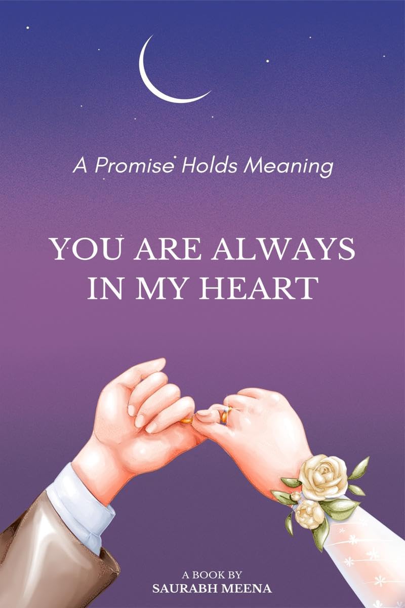 You Are Always In My Heart. : Promise Is Having A Mean For Me.