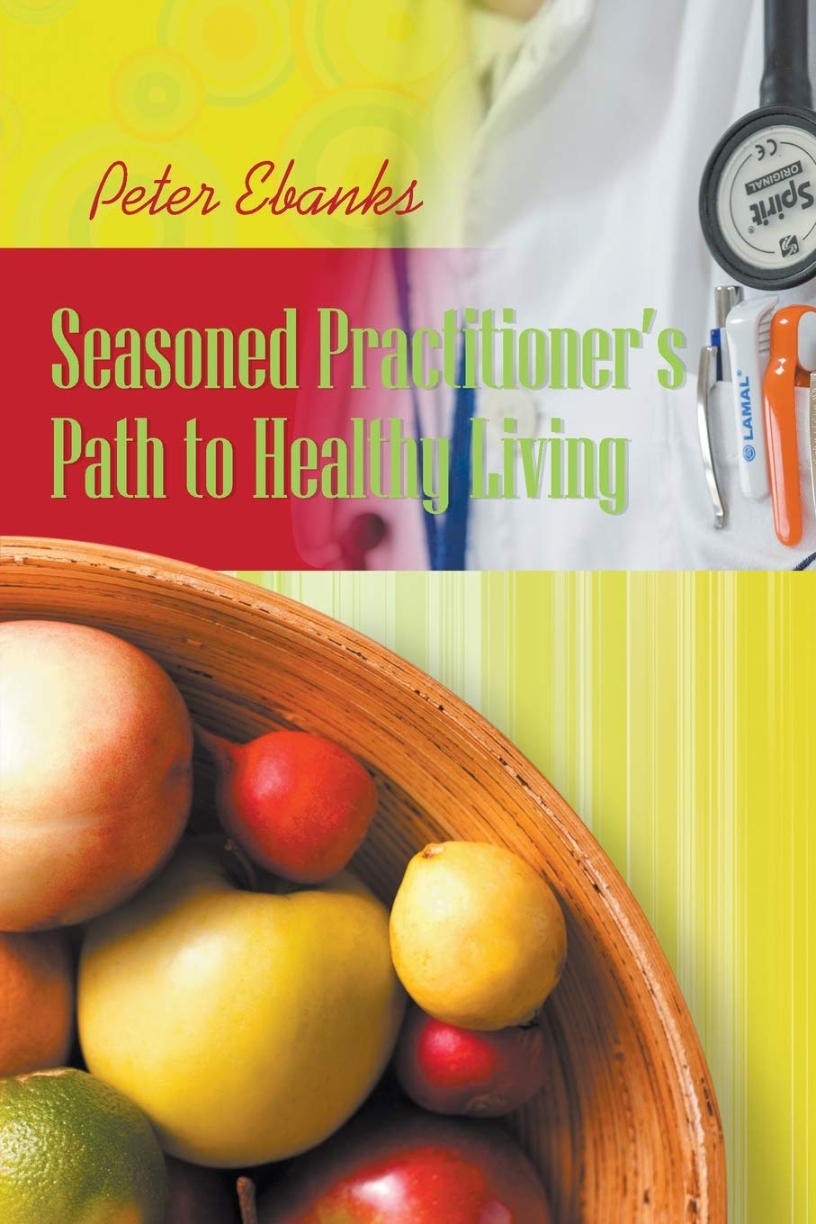 Seasoned PractitionerS Path To Healthy Living