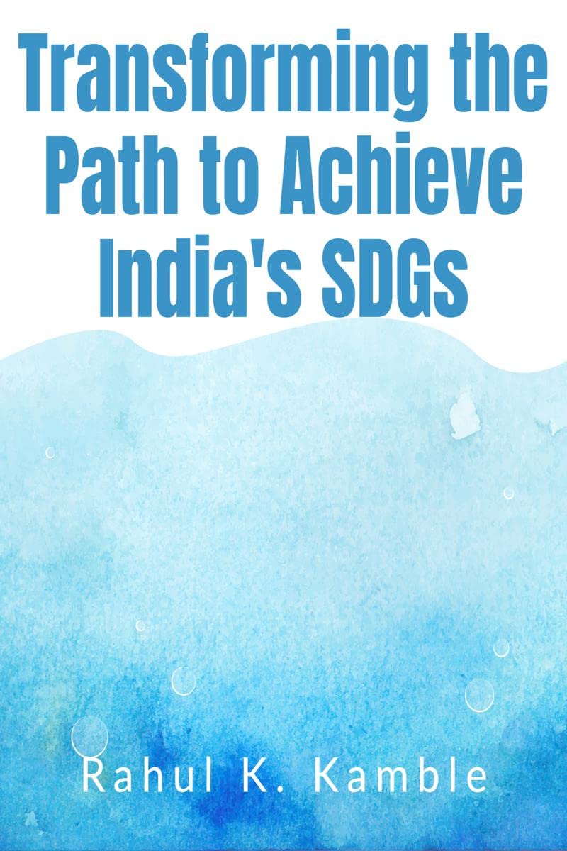 Transforming The Path To Achieve IndiaS Sdgs