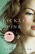 Tickled Pink: Class Reunion Series  Book 3 (Class Reunion, 3)