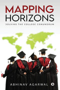 Mapping Horizons : Solving The College Conundrum