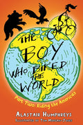The Boy Who Biked the World: Part Two: Riding the Americas (2)