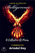 Belligerence : A Book Of Struggles