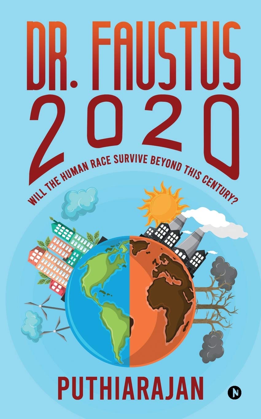 Dr. Faustus 2020: Will The Human Race Survive Beyond This Century?
