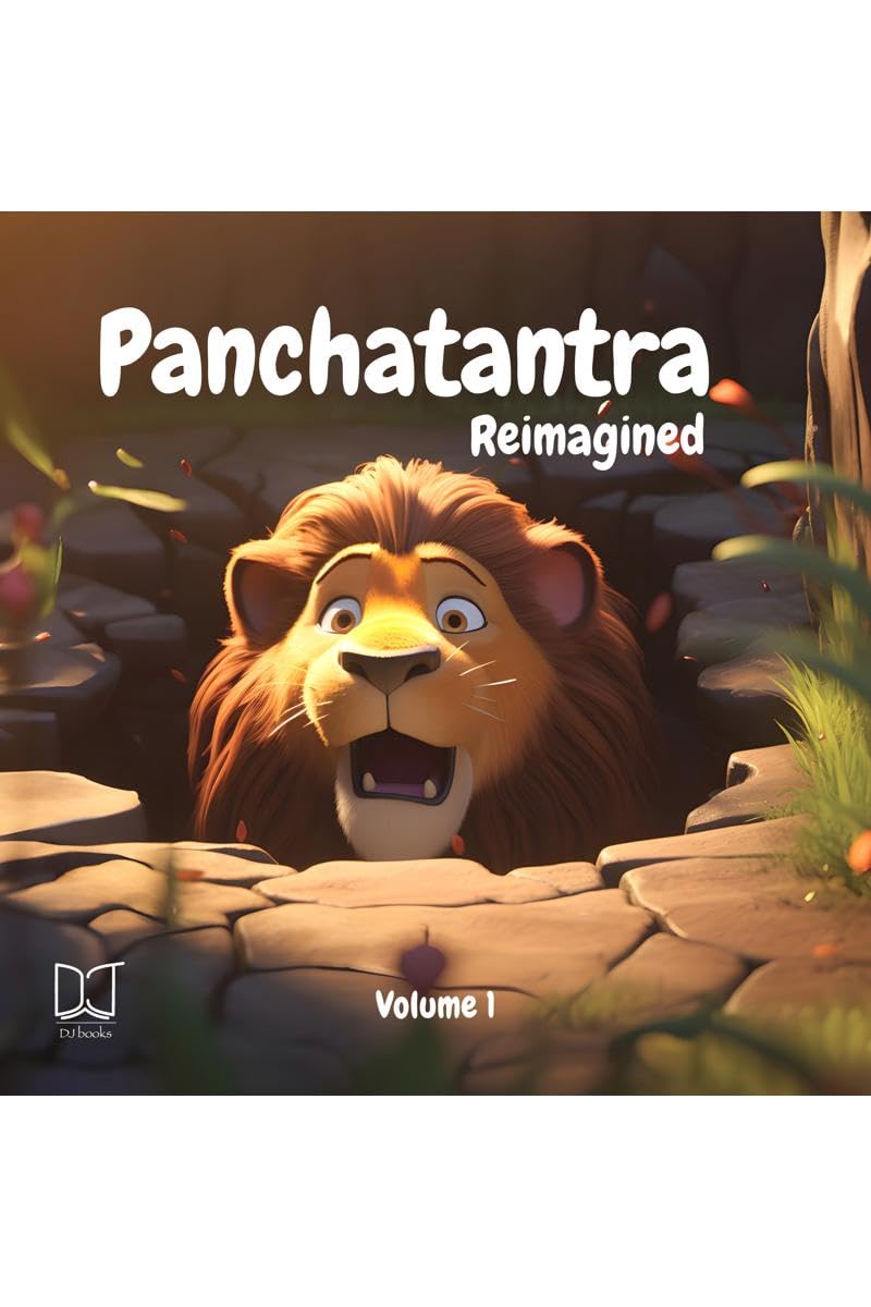 Panchatantra Reimagined: Volume 1 : Illustrated childrens story book with moral (Classic Indian Tales)