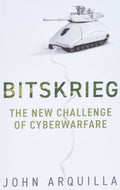 Bitskrieg: The New Challenge of Cyberwarfare