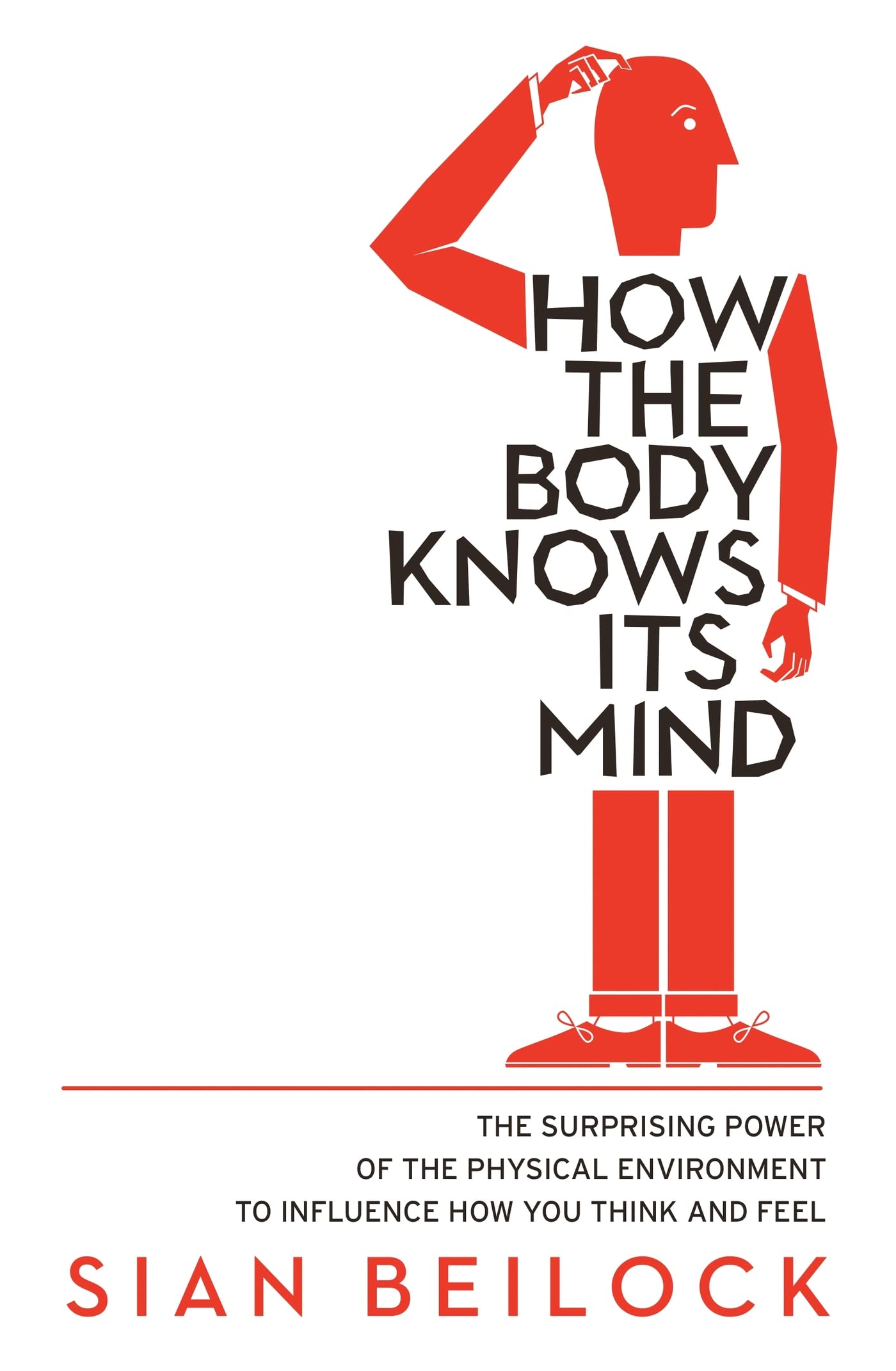 HOW THE BODY KNOWS ITS MIND