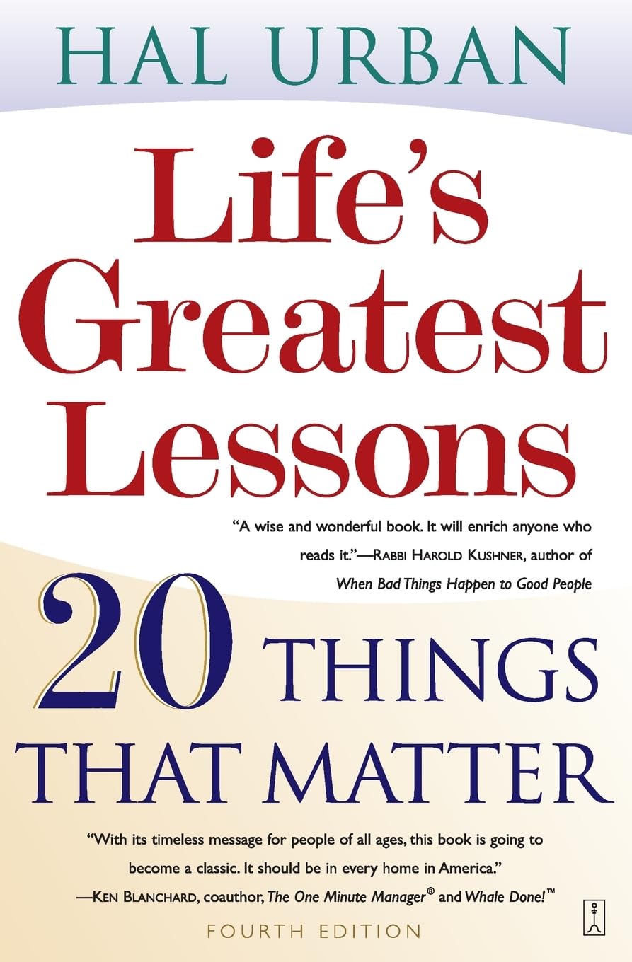 Lifes Greatest Lessons: 20 Things That Matter
