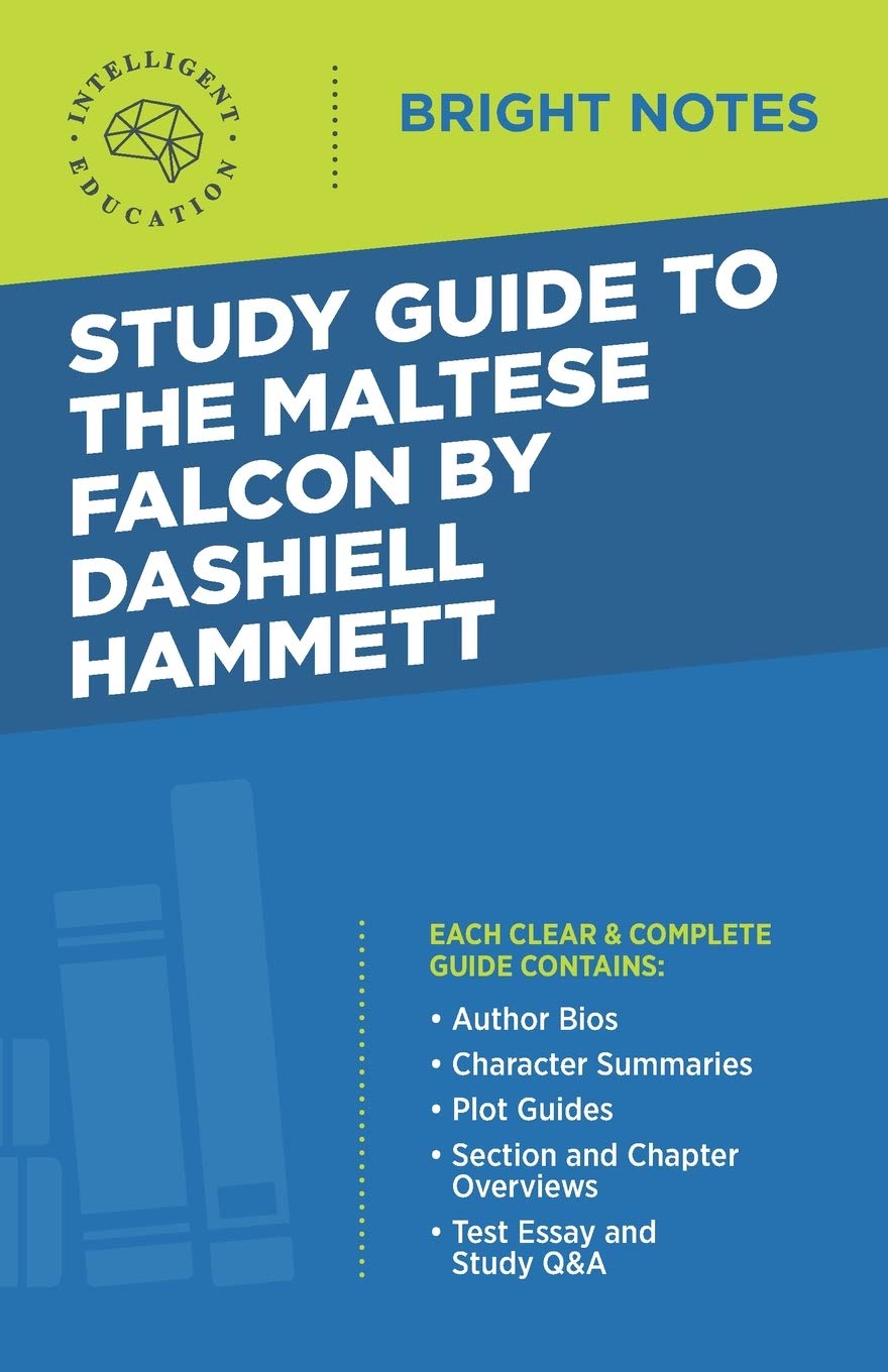 Study Guide To The Maltese Falcon By Dashiell Hammett (Bright Notes)