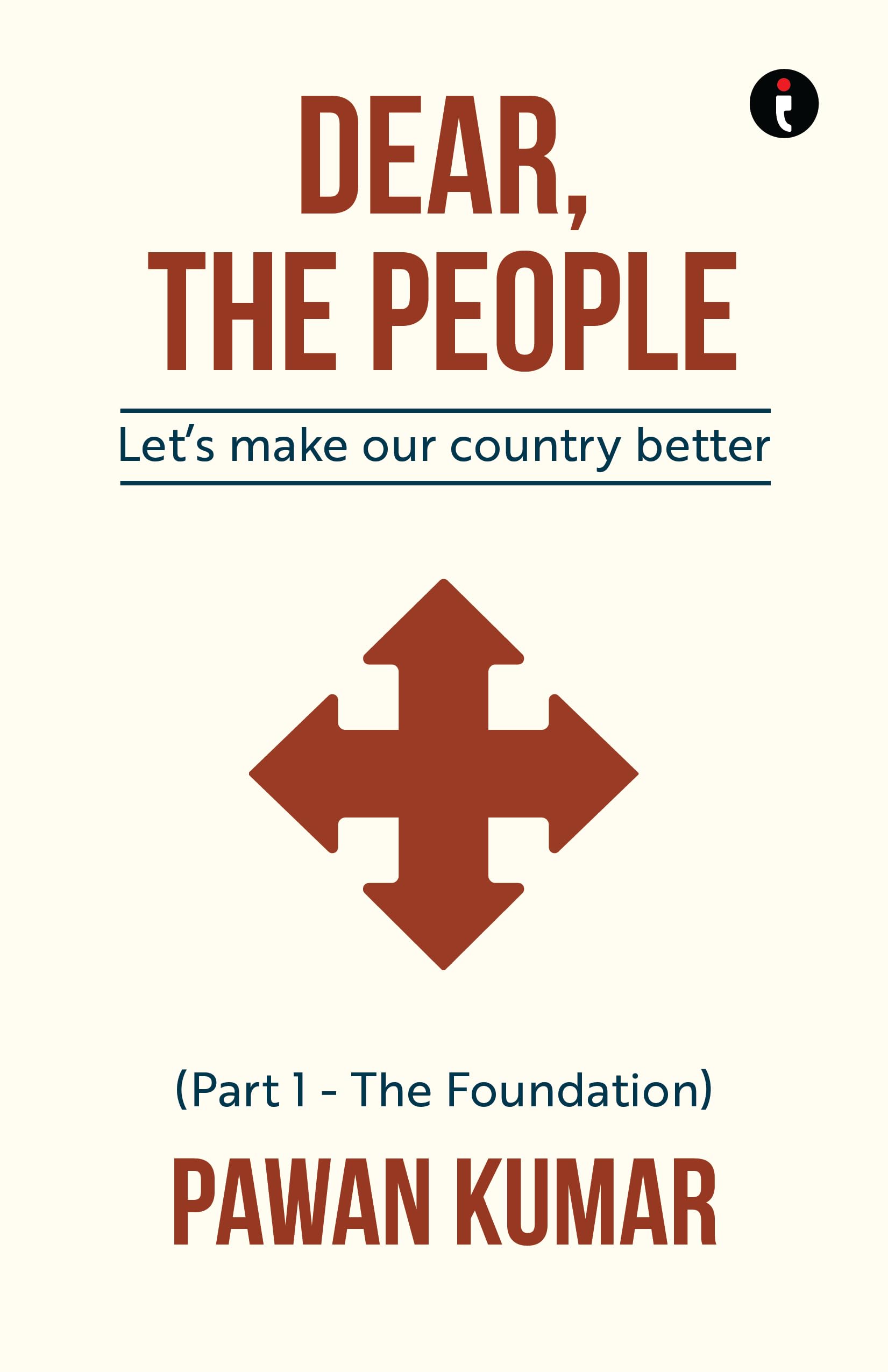 Dear, The People  LetS Make Our Country Better