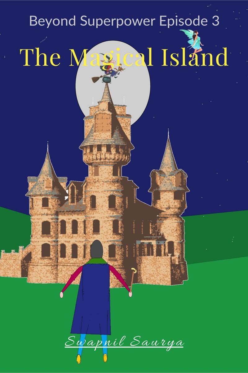 The Magical Island : Beyond Superpower Book 3