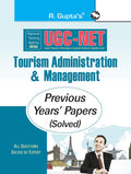 NTAUGCNET/JRF: Tourism Administration & Management (Paper I & Paper II) Previous Years Paper (Solved)
