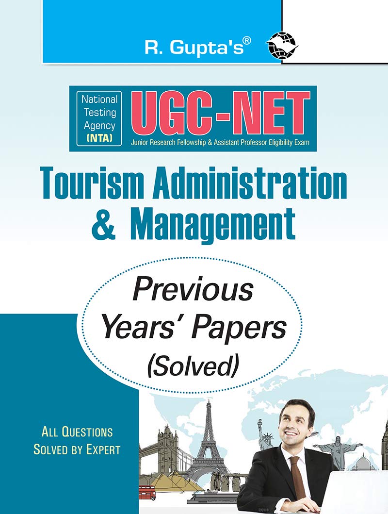 NTAUGCNET/JRF: Tourism Administration & Management (Paper I & Paper II) Previous Years Paper (Solved)