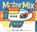 Motor Mix: Flight: (Interactive Childrens Books, Transportation Books for Kids)