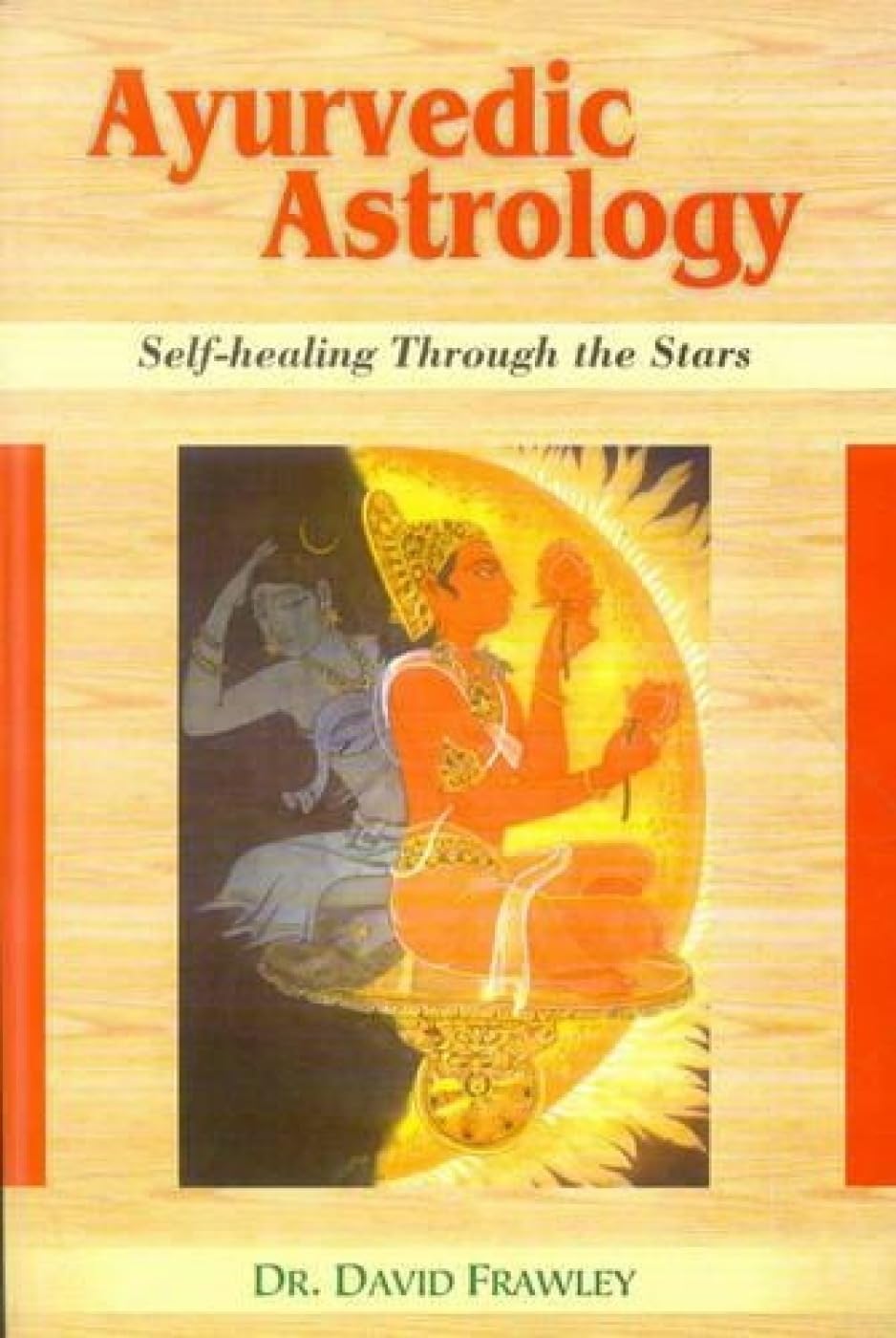 Ayurvedic Astrology: Selfhealing Through the Stars