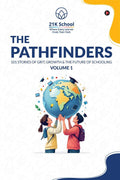 The Pathfinders: 101 Stories of Grit, Growth And The Future of Schooling