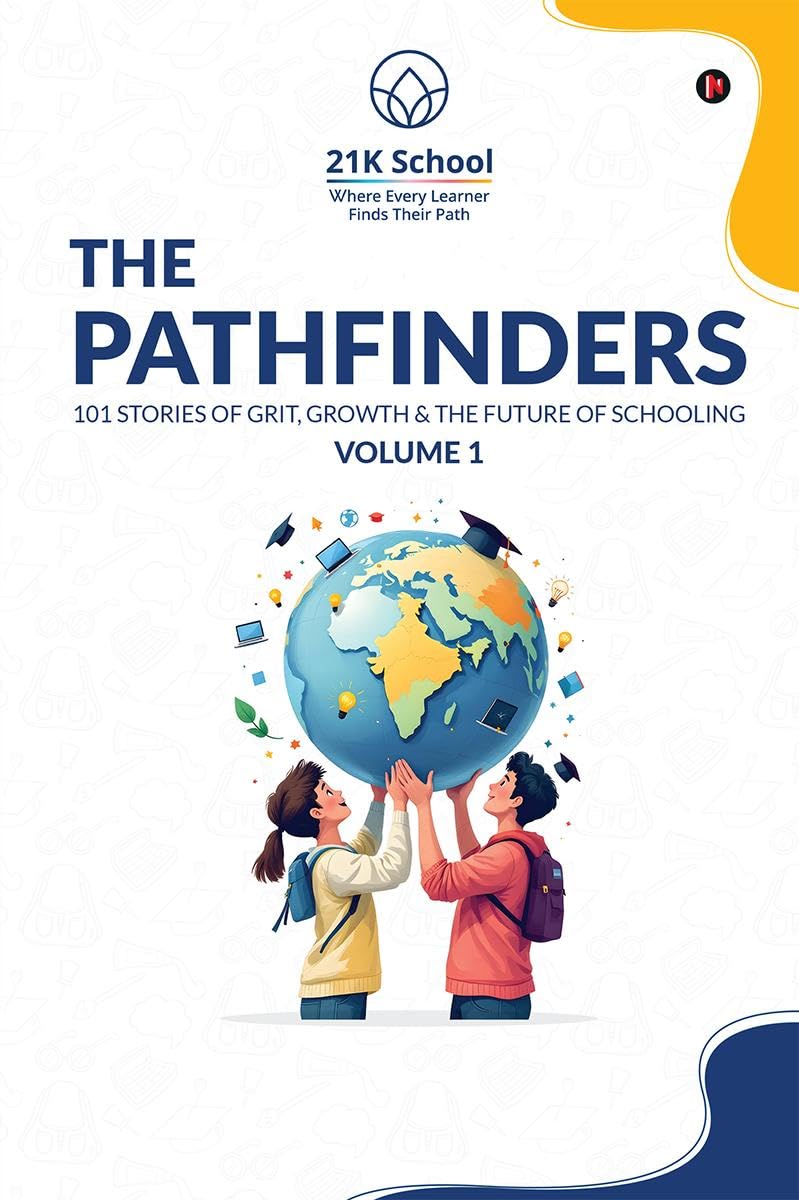 The Pathfinders: 101 Stories of Grit, Growth And The Future of Schooling