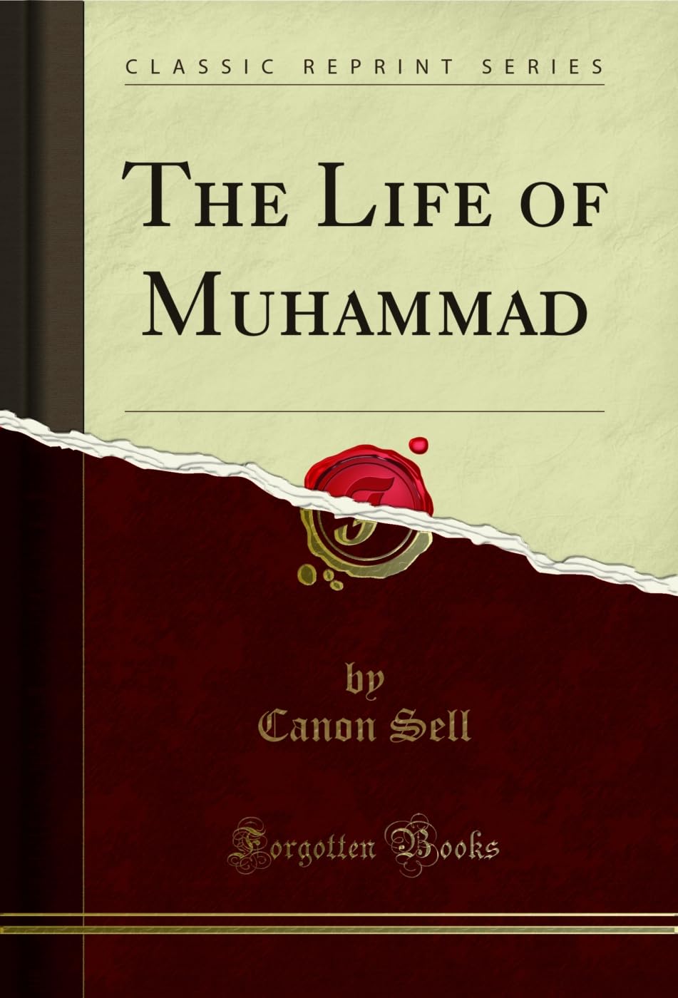 The Life of Muhammad (Classic Reprint)