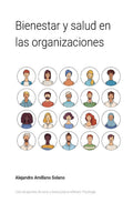 Bienestar Y Salud En Las Organizaciones