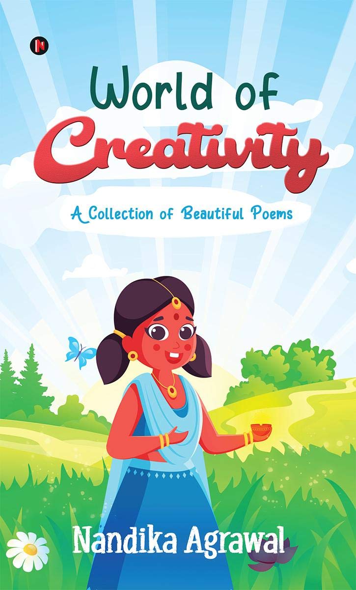 World Of Creativity : A Collection Of Beautiful Poems