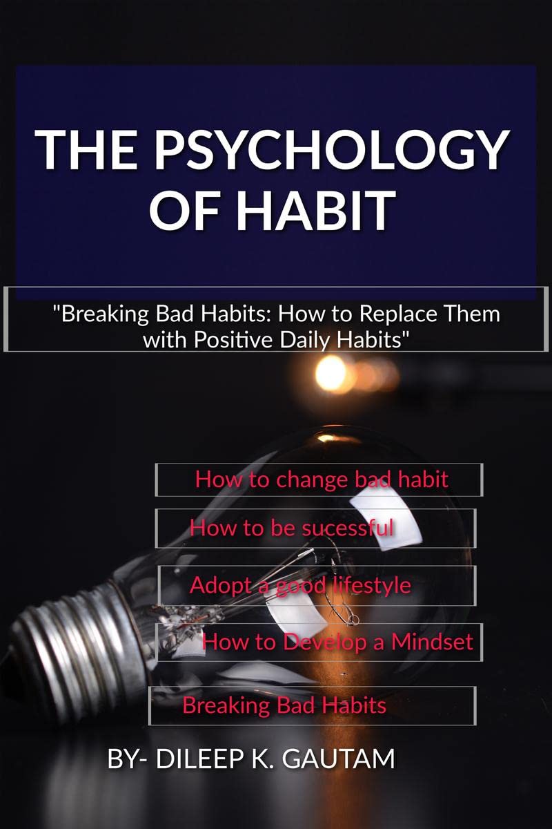 The Psychology of Habit