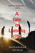 A tale of lambiq city : This book contains a story of four friends who were unknown to each other the went discover an magical i