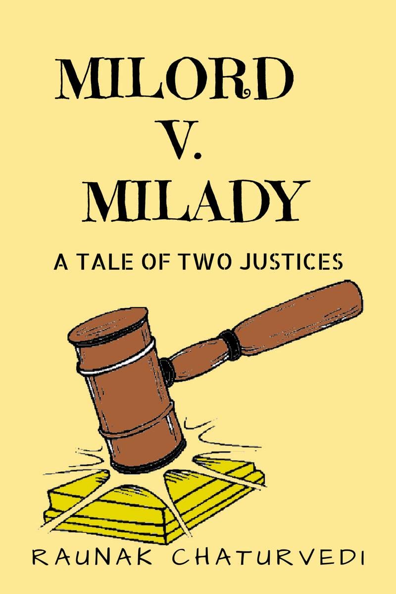 Milord V. Milady : A Tale Of Two Justices