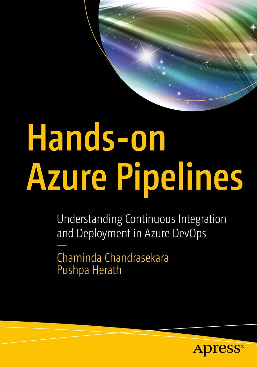 Handson Azure Pipelines: Understanding Continuous Integration and Deployment in Azure DevOps