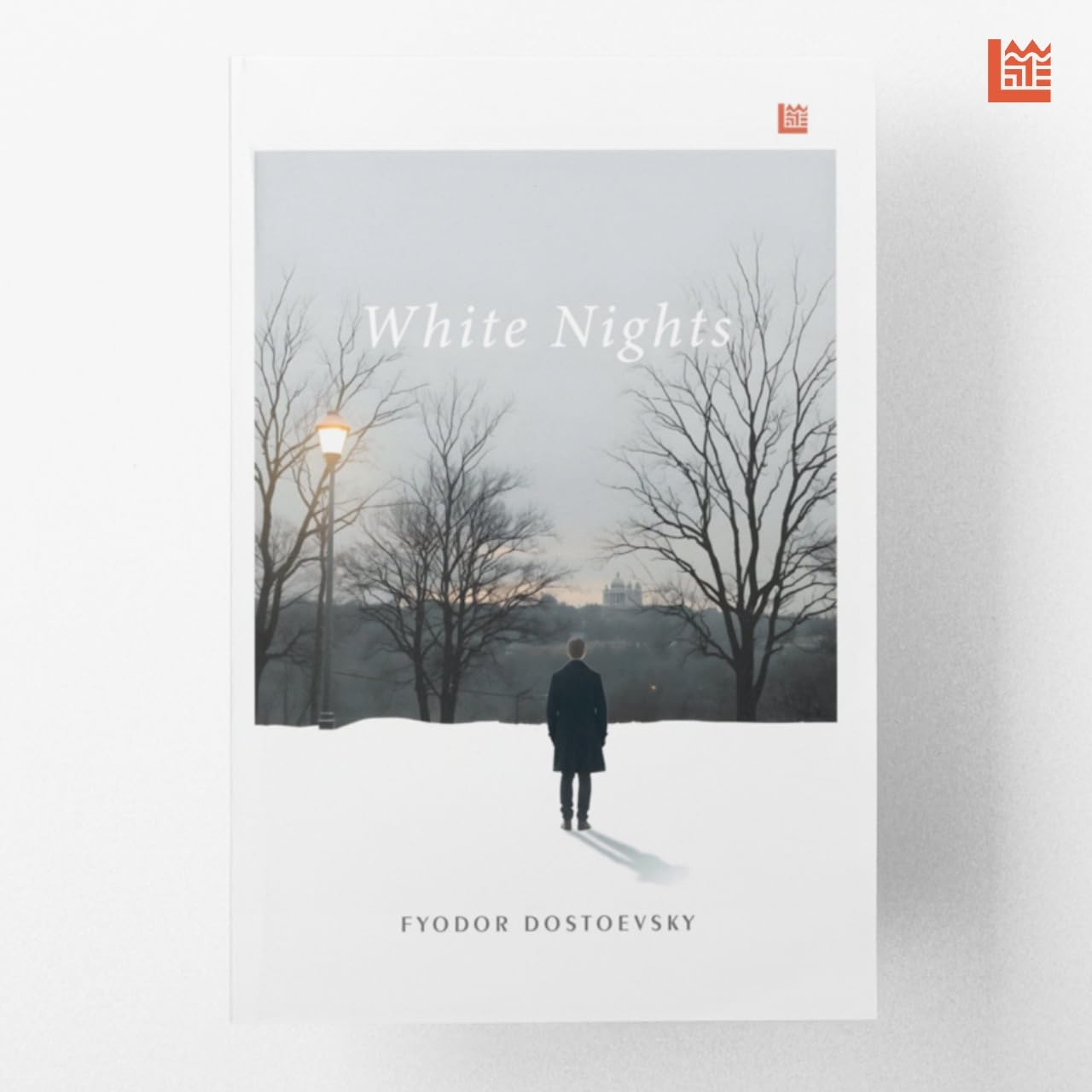 White Nights Fyodor Dostoevsky [Premium Paperback] | A Tale Of Love & Loneliness | 50 Greatest Short Stories | Short Stories Of 
