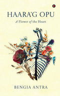 Haarag Opu: (A Flower of the Heart)