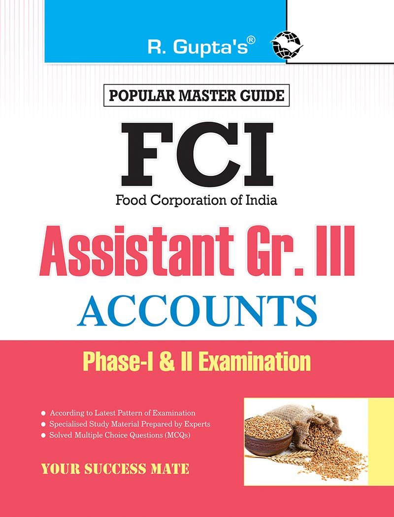 FCI Assistant Grade III (Accounts) PhaseI & II Recruitment Exam Guide
