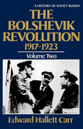 The Bolshevik Revolution, 19171923, Vol. 2 (History of Soviet Russia)