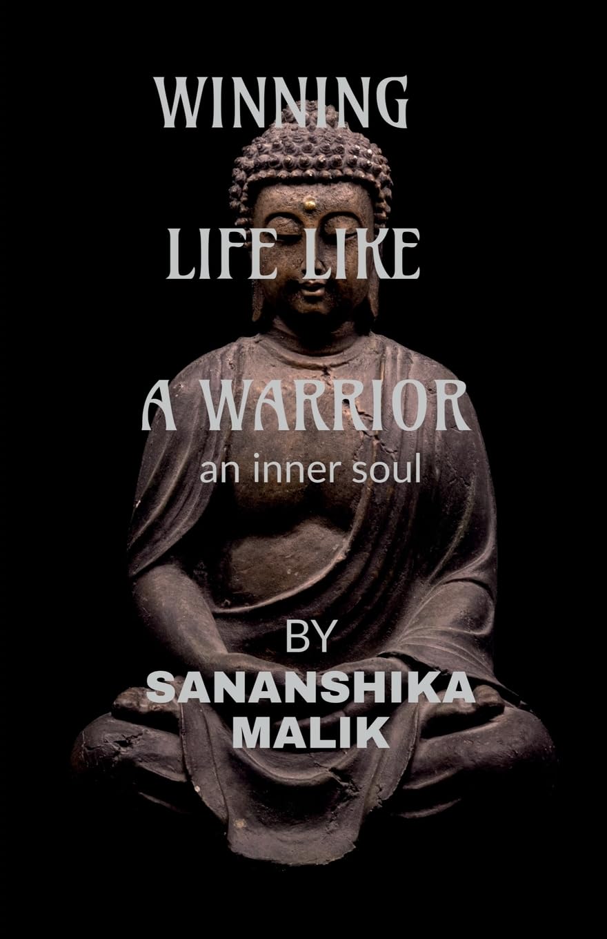 WINNING LIFE LIKE A WARRIOR: an inner soul