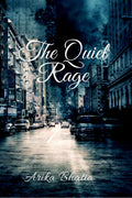 The Quiet Rage: An Anthology Of Polemic Poetry and Stories