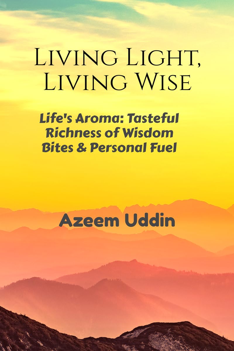 Living Light, Living Wise: Lifes Aroma