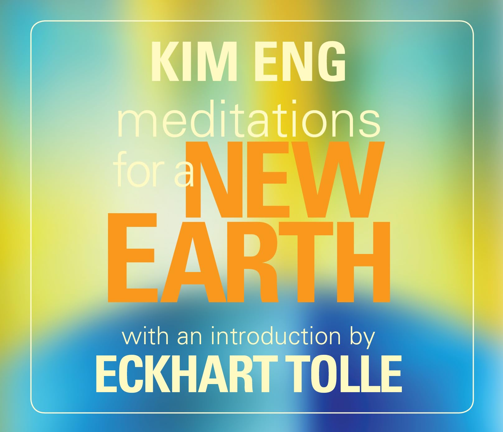 Meditations for a New Earth: with an introduction by Eckhart Tolle