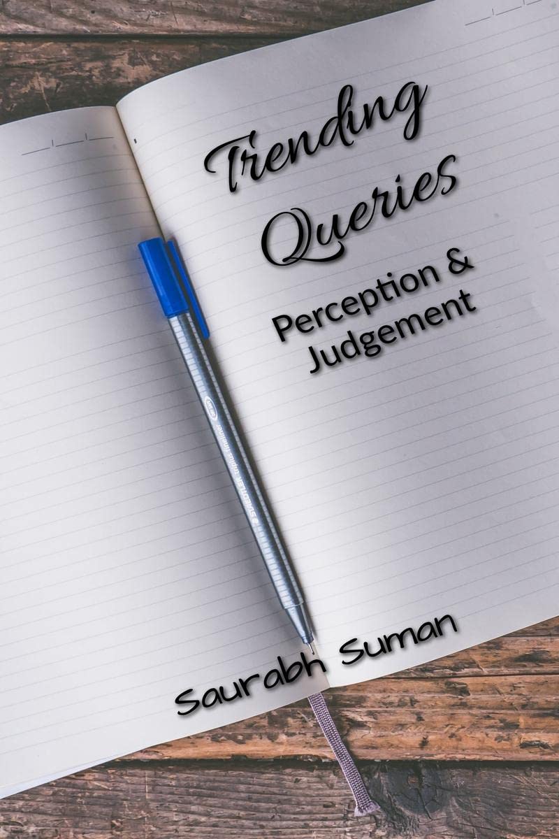 Trending Queries : Perception Matters