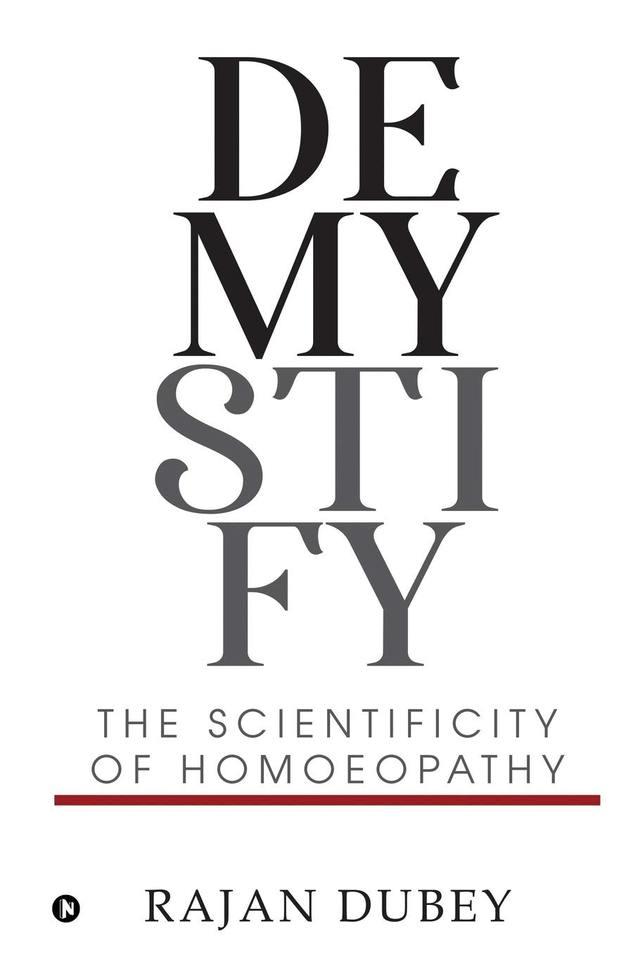 Demystify : The Scientificity Of Homoeopathy
