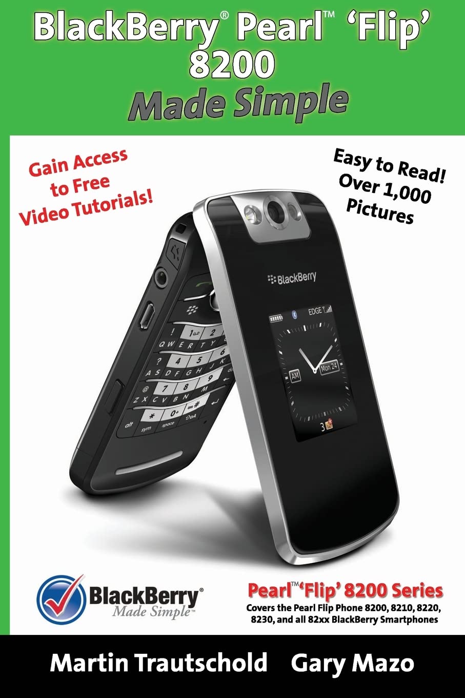 BlackBerry(r) Pearl(tm) Flip 8200 Made Simple