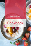 Lectin Free Cookbook