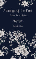 Musings Of The Past : Poems For A Lifetime