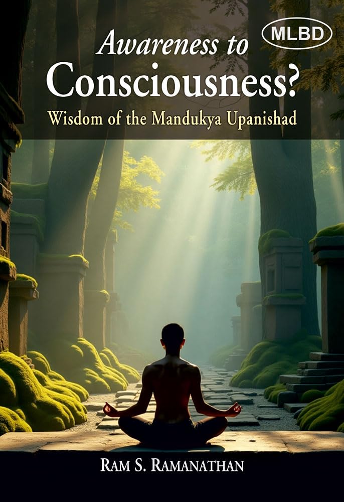 Awareness to Consciousness?: Wisdom of the Mandukya Upanishad